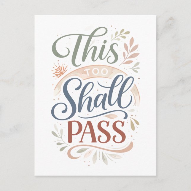 "This Too Shall Pass" Postcard (Front)