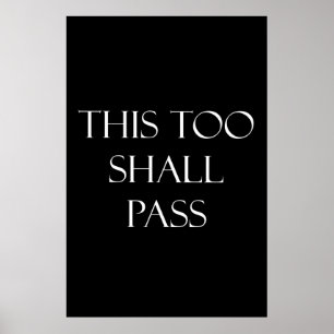 This Too Shall Pass Quotes Inspirational Quote Poster