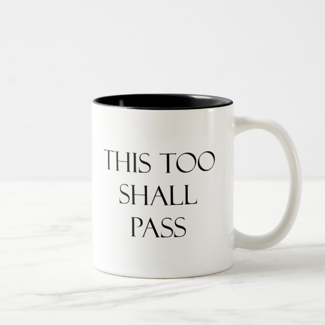 This Too Shall Pass Quotes Strength Quote Two-Tone Coffee Mug (Right)