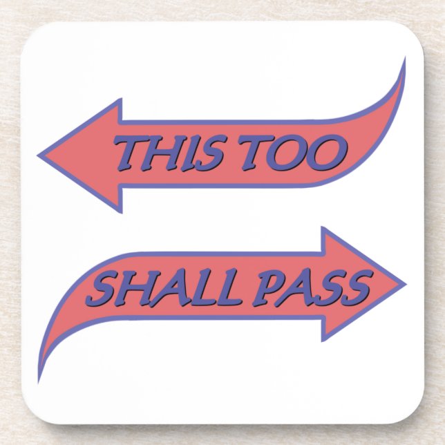 This Too Shall Pass Recovery Slogan Saying Coaster (Front)