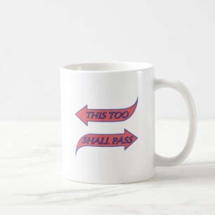 This Too Shall Pass Recovery Slogan Saying Coffee Mug