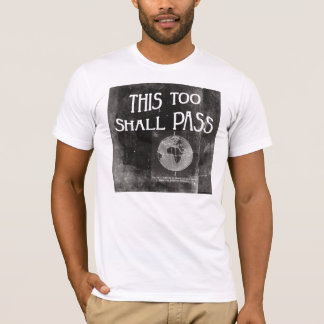 This Too Shall Pass - Sober Recovery T-Shirt