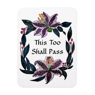 "This Too Shall Pass" Watercolor Lily Wreath Magnet