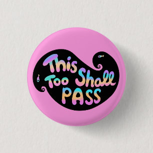 This Too Shall Pass Wave 3 Cm Round Badge