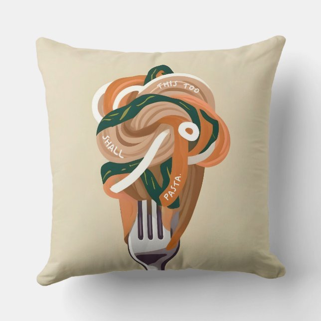 This Too Shall Pasta Cushion (Back)