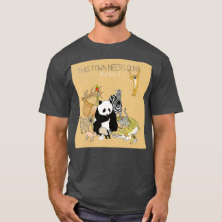 This Town Needs Guns Animals T-Shirt