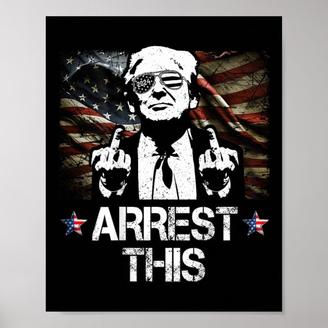 This Trump Middle Fingers Pro Trump 2024 (on Back) Poster (Front)