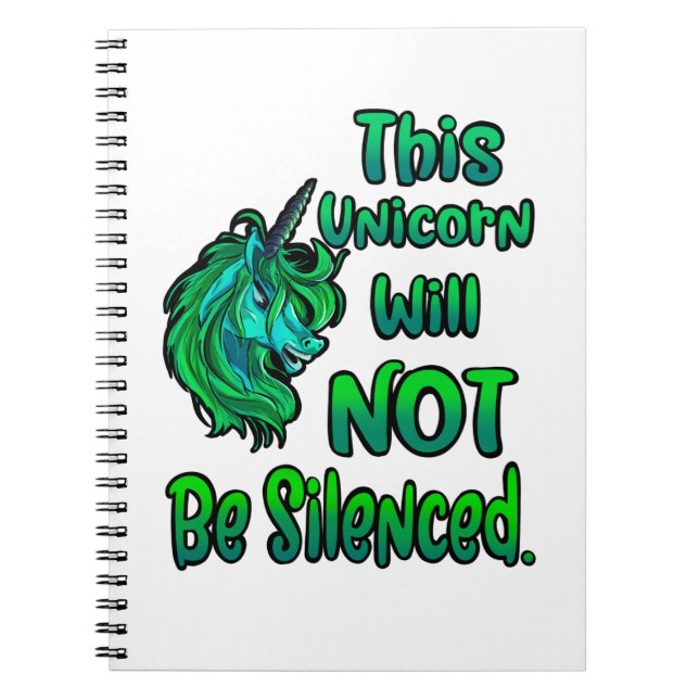 This Unicorn Will Not Be Silenced Notebook (Front)