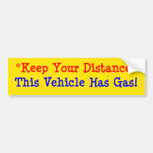 This Vehicle Has Gas! Bumper Sticker
