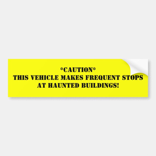 **This Vehicle Makes Frequent Stops At H... Bumper Sticker (Front)