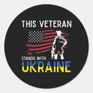 This Veteran Stands With Ukraine Usa Flag Support Classic Round Sticker