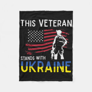 This Veteran Stands With Ukraine Usa Flag Support Fleece Blanket