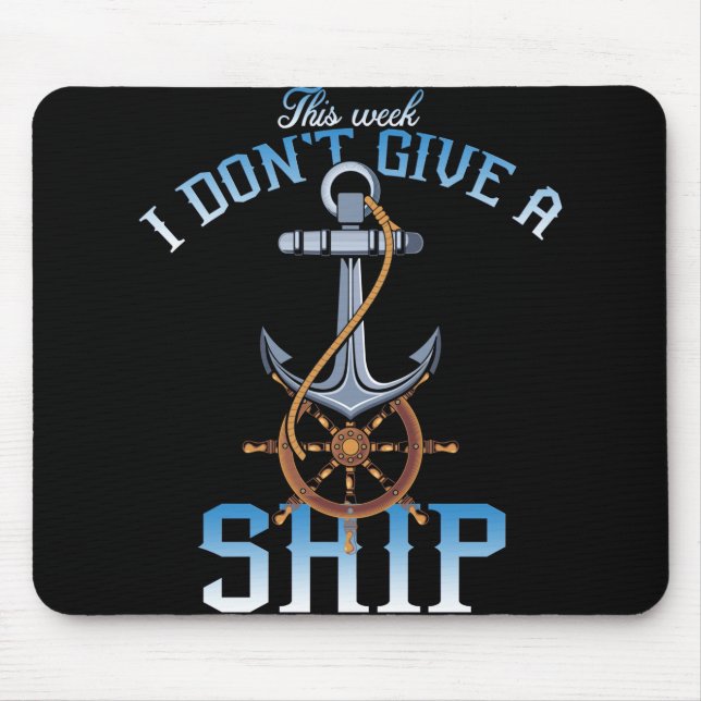 this week i don't give a ship mouse pad (Front)