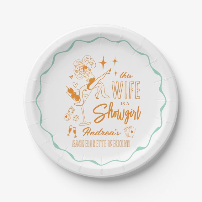 This Wife is a Show Girl Bachelorette Weekend Paper Plate (Front)