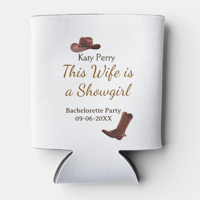 This Wife is a showgirl bachelorette party name da Can Cooler (Front)