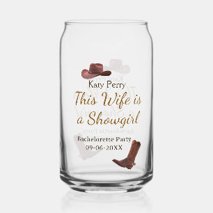 This Wife is a showgirl bachelorette party name da Can Glass