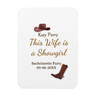 This Wife is a showgirl bachelorette party name da Magnet