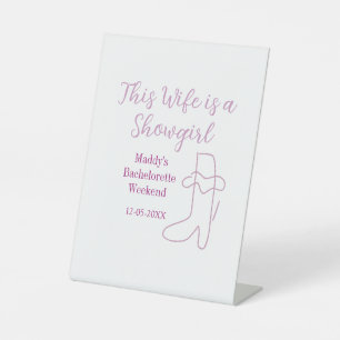 this wife is a showgirl bachelorette party purple pedestal sign