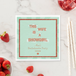 This Wife is a Showgirl Bachelorette Party Theme Napkin