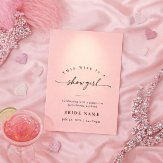 This Wife Is a Showgirl Pink Bachelorette Weekend Invitation