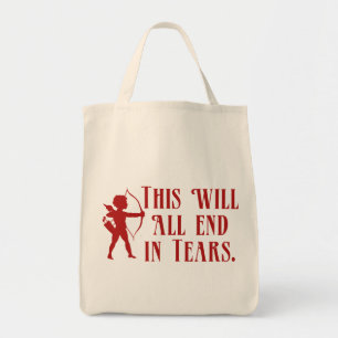 This Will All End in Tears Tote Bag