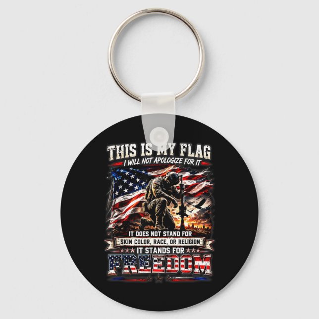This Will Not Apologise For N Is Flag Does Not Key Ring (Front)