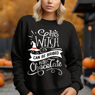 This Witch Can Be Bribed Funny Halloween Sweatshirt