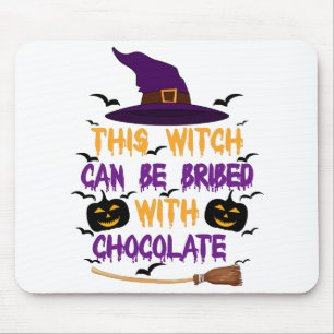 This Witch Can Be Bribed With Chocolate Halloween Mouse Pad