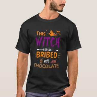 This Witch Can Be Bribed With Chocolate Halloween T-Shirt