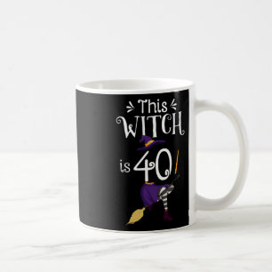 This Witch Is 40 Halloween Birthday Witch Coffee Mug