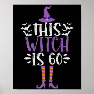 This Witch is 60th Funny Spooky Halloween Birthday Poster