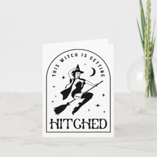 This Witch Is Getting Hitched Gothic Bride Bachelo Card