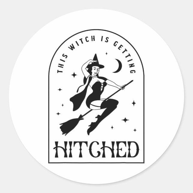 This Witch Is Getting Hitched Gothic Bride Bachelo Classic Round Sticker (Front)