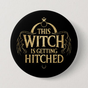 This Witch is Getting Hitched Hallo Wedding Bride 7.5 Cm Round Badge