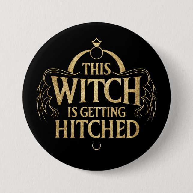 This Witch is Getting Hitched Hallo Wedding Bride 7.5 Cm Round Badge (Front)