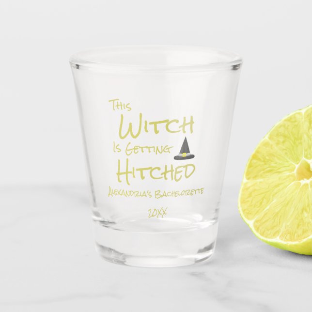 This Witch Is Getting Hitched Shot Glass (Front)