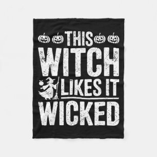 This Witch Likes It Wicked Funny Halloween Broom Fleece Blanket