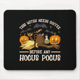 This Witch Needs Coffee Before Any Hocus Pocus Mouse Pad