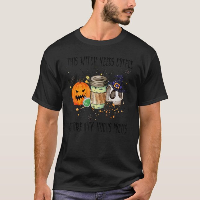 This Witch Needs Coffee Women Hocus Pocus Hallowee T-Shirt (Front)
