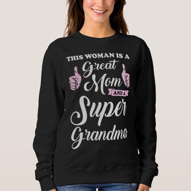 This Woman Is A Great Mum Grandma Grandmother Sweatshirt (Front)