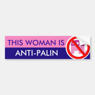 This Woman is Anti-Palin Bumper Sticker