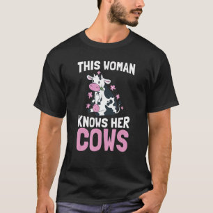 This Woman Knows Her Cows   Milk Farmer Dairy Farm T-Shirt