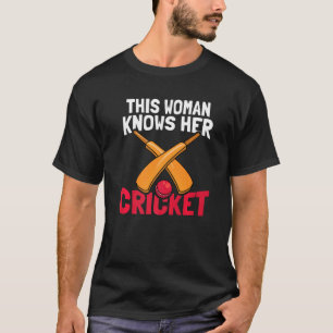 This Woman Knows Her Cricket  Club Batsman Bowler  T-Shirt