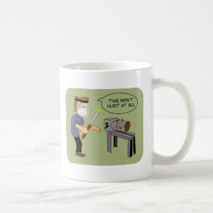 This Won't Hurt Funny Woodturning Cartoon Coffee Mug