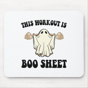 This Workout Is Boo Sheet Funny Halloween Gym Ghos Mouse Pad
