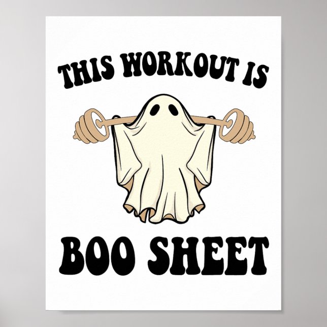This Workout Is Boo Sheet Funny Halloween Gym Ghos Poster (Front)