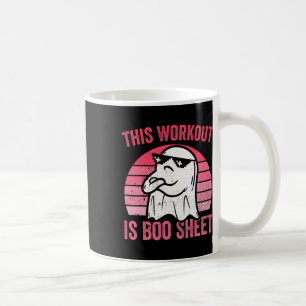 This Workout Is Boo Sheet Halloween Gym Ghost Coffee Mug