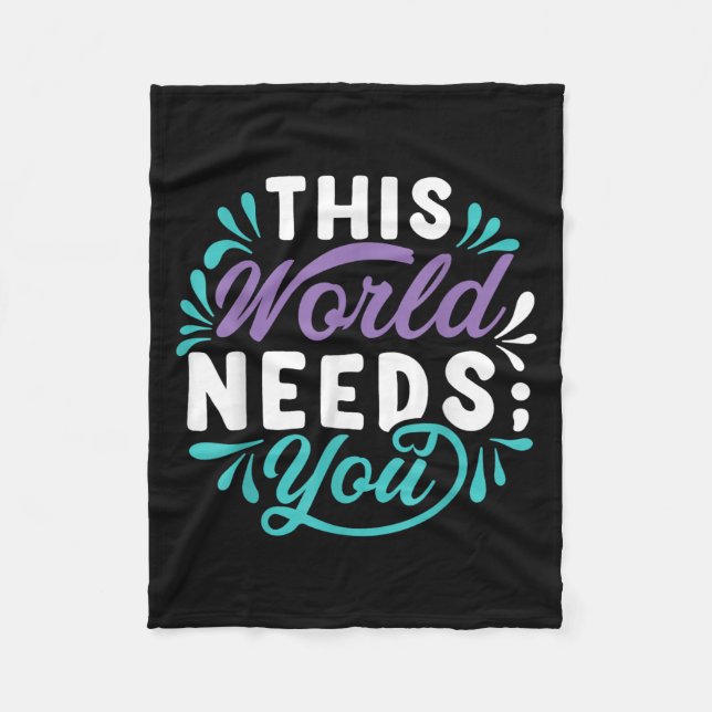 This World Needs You  Fleece Blanket (Front)