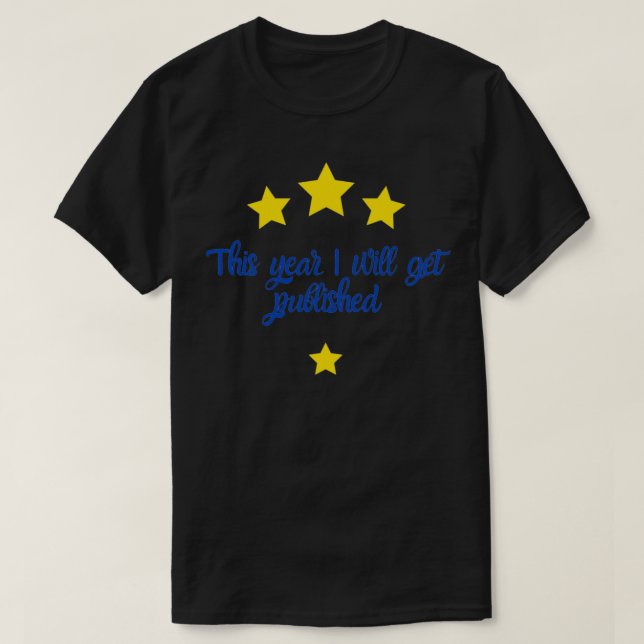 This year I will get published 1 T-Shirt (Design Front)