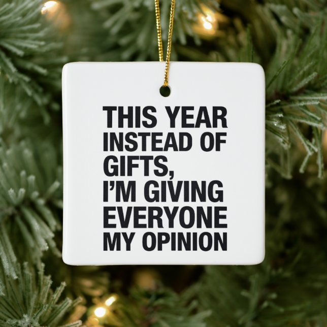 This Year Instead Of Gift I'm Giving Everyone  Ceramic Ornament (Tree)